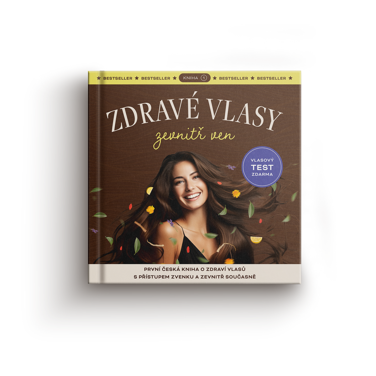 Kniha Zdravé vlasy zevnitř ven #1 bestseller v ČR a na Slovensku, selfie recenze